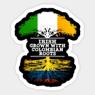 Irish Grown With Colombian Roots - Gift for Colombian With Roots From Colombia Sticker